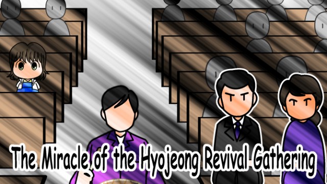 EP.15 The Miracle of the Hyojeong Revival Gathering